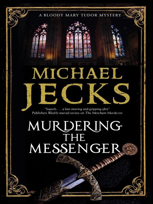 Title details for Murdering the Messenger by Michael Jecks - Available